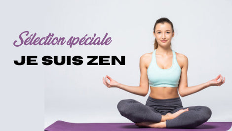 Sélection de produits pour être plus zen